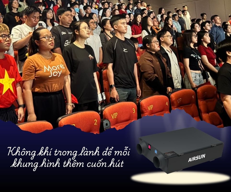 Luồng khí ổn định tạo nên trải nghiệm xem phim đồng đều cả ngày