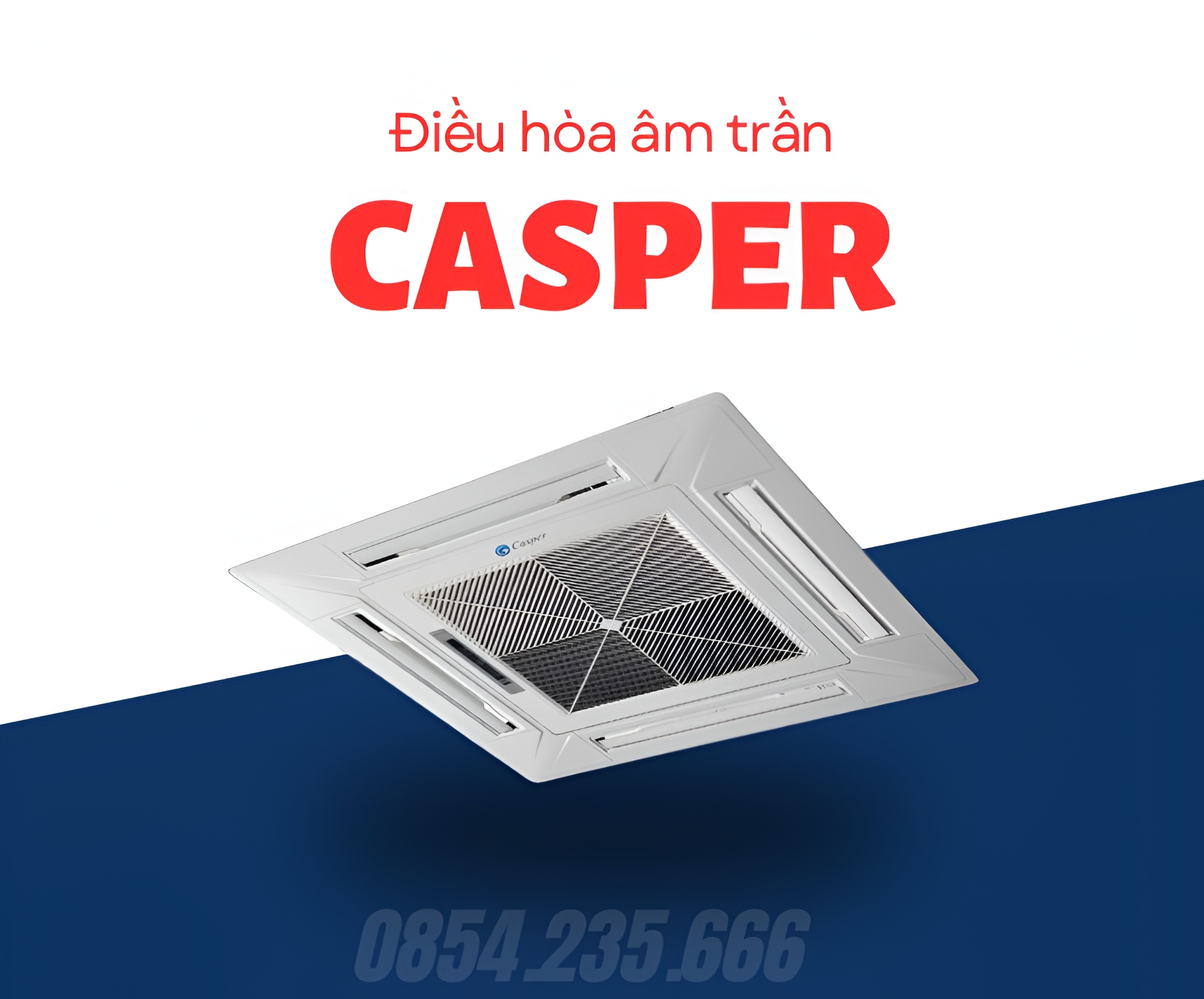 Casper - Phương án điều hòa âm trần phổ thông cho không gian nhỏ và nhu cầu làm mát cơ bản