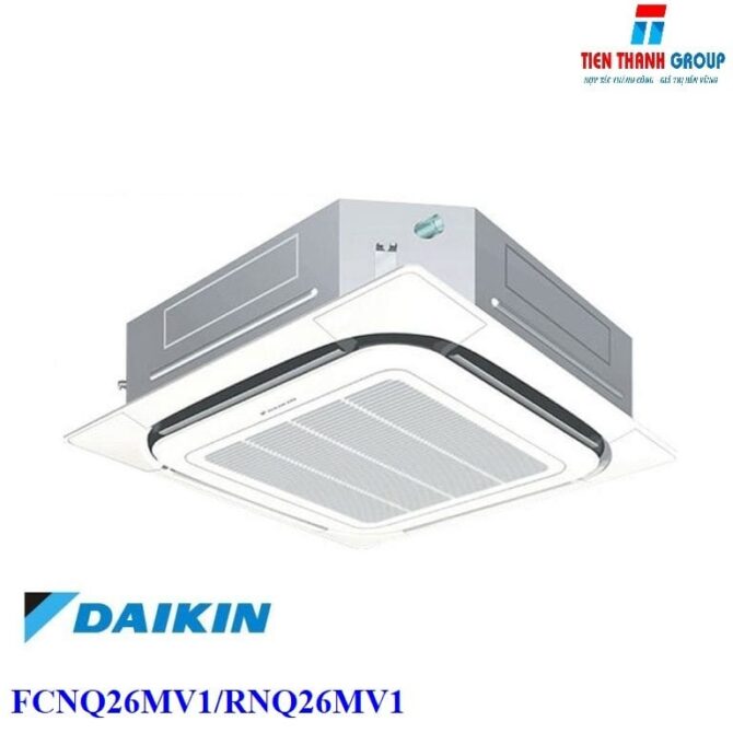 Điều hoà âm trần DAIKIN  26000BTU 1 Chiều FCNQ26MV1/RNQ26MV19 1 pha